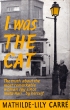 Book cover for I Was The Cat