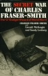Book cover for The Secret War of Charles Fraser-Smith
