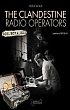 Book cover for The Clandestine Radio Operators