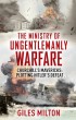 image of book The Ministry of Ungentlemanly Warfare: Churchill's Mavericks: Plotting Hitler's Defeat by Giles Milton