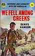 Book cover for We Fell Among Greeks