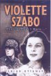 Book cover for Violette Szabo: The Life That I Have